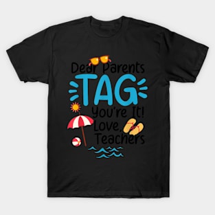 Dear Parents Tag T-Shirt